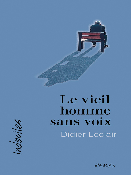 Title details for Le vieil homme sans voix by Didier Leclair - Wait list
